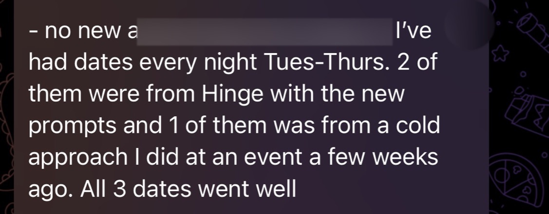 Client goes on three dates in a week from Hinge and a cold approach