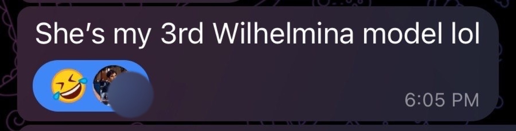 Client is now seeing his third Wilhelmina model
